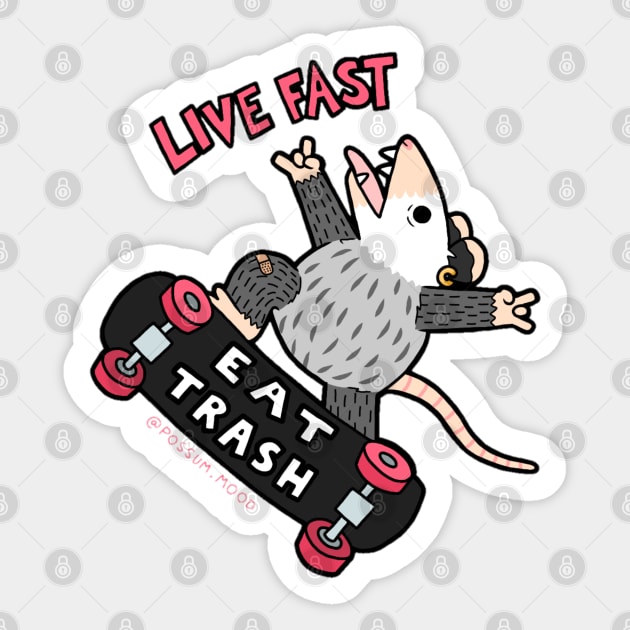 Live Fast Eat Trash Sticker by Possum Mood